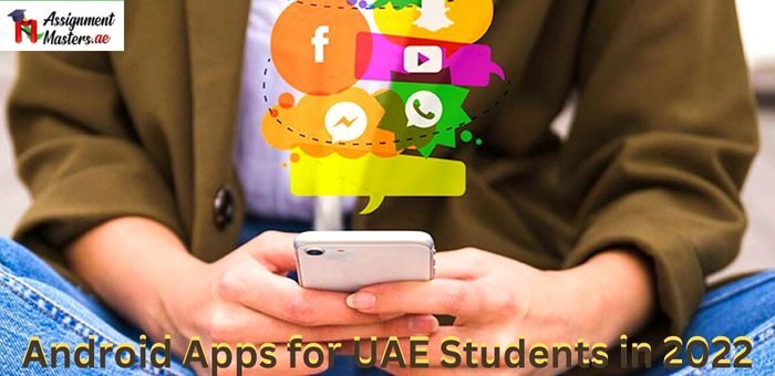 Useful Android Apps for UAE Students in 2022